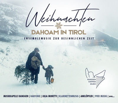 Diverse Interpreten - Weihnachten dahoam in Tirol, Ensemblemusik