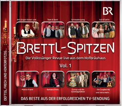 Brettl-Spitzen, Die Volkssnger-Revue live aus dem...