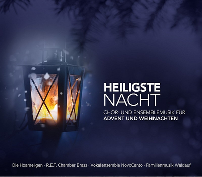 Heiligste Nacht, Chor und Ensemblemusik - Diverse Interpreten