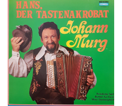 Johann Murg - Hans, der Tastenakrobat