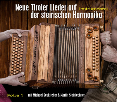 Michael Seekircher & Martin Steinlechner - Neue Lieder auf der steirischen Harmonika Folge 1 Instrumental