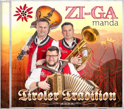 Zi-Ga Manda - Tiroler Tradition