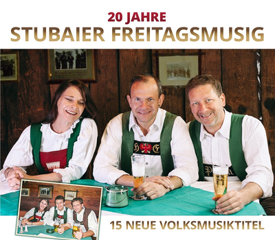 Stubaier Freitagsmusig - 20 Jahre Instrumental