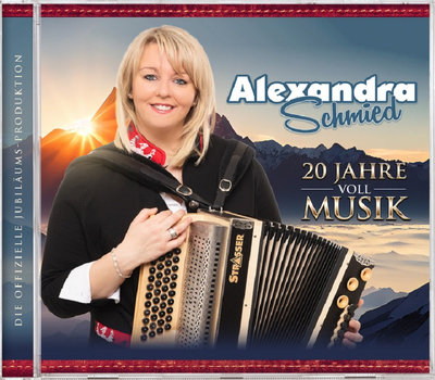Alexandra Schmied - 20 Jahre voll Musik
