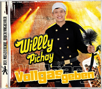 Willly Pichay, der musizierende Rauchfangkehrer - Vollgas geben