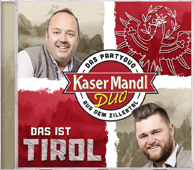 KaserMandl Duo - Das ist Tirol