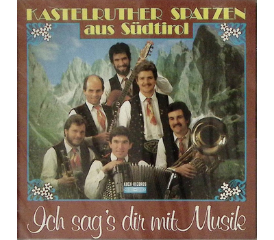 Kastelruther Spatzen aus Sdtirol - Ich sags dir mit Musik