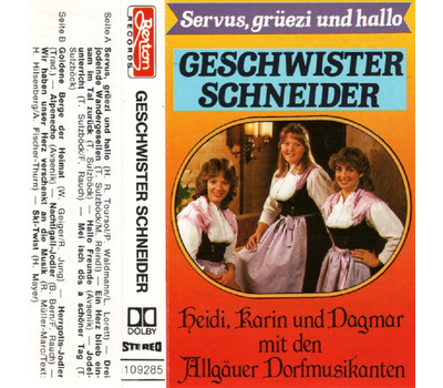 Geschwister Schneider - Servus, grezi und hallo