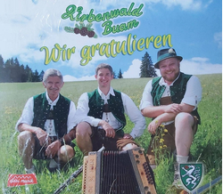 Zirbenwald Buam - Wir gratulieren