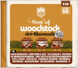 Best of Woodstock der Blasmusik Volume 12 2CD