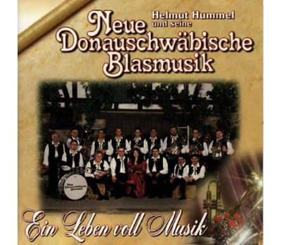 Helmut Hummel und seine Neue Donauschwbische Blasmusik - Ein Leben voll Musik