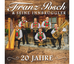 Franz Posch & seine Innbrggler - 20 Jahre