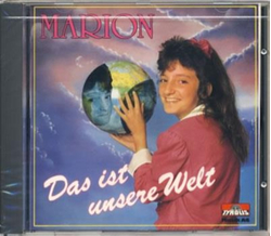 Marion - Das ist unsere Welt