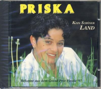 Priska - Kein schner Land (Grand Prix Finale 1997)