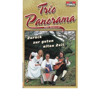 Trio Panorama aus Sdtirol - Zurck zur guten alten Zeit