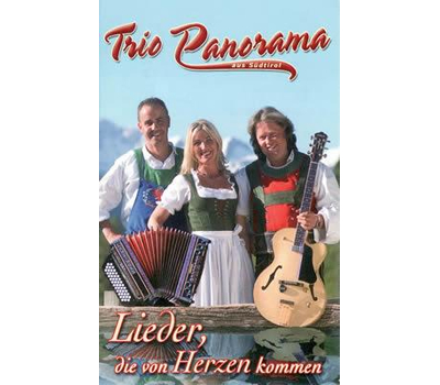 Trio Panorama aus Sdtirol - Lieder, die von Herzen kommen MC Neu