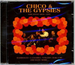 Chico & The Gypsies - Greatest Hits, Live