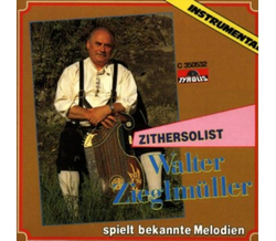 Walter Ziegelmller spielt bekannte Melodien / Zither...