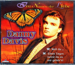 Danny Davis - Im Namen der Liebe / Weil du... / Eines...