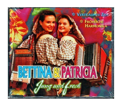 Bettina & Patricia - Jung und Frech / Vertrumte Zeit /...