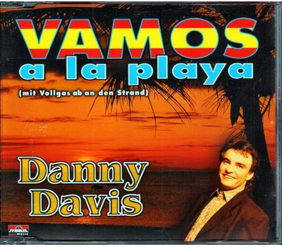 Danny Davis - Vamos a la playa (mit Vollgas ab an den Strand) / Einfach cool / So ist Mallorca