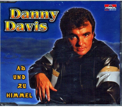 Danny Davis - Ab und zu Himmel / Alles gelogen / Warum immer ich