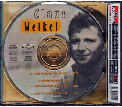 Claus Weikel - ...denn ich brauch Dich so sehr / Siebzehn Sommer