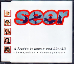 Die Seer - A Wetta is immer und berall / Sumajodler / Wi...