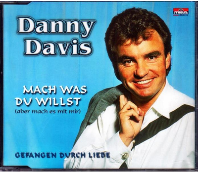 Danny Davis - Mach was du willst (aber mach es mit mir)