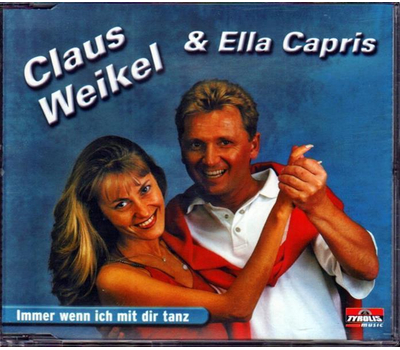 Weikel Claus & Ella Capris - Immer wenn ich mit dir tanz