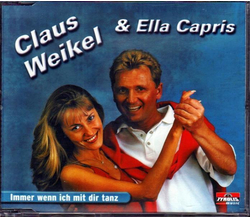 Weikel Claus & Ella Capris - Immer wenn ich mit dir tanz