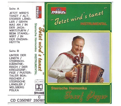 Peyer Josef - Jetzt wirds tanzt Steirische Harmonika...