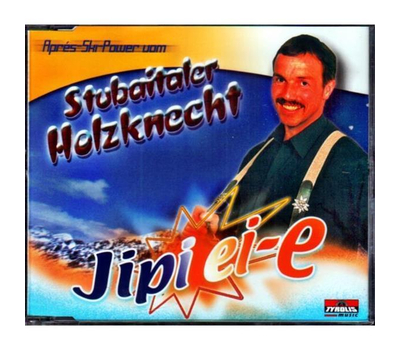 Stubaitaler Holzknecht - Jipi ei-e