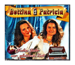 Bettina & Patricia - Jedes Jahr zur gleichen Zeit