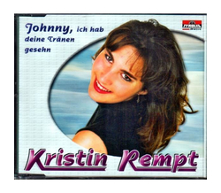 Kristin Rempt - Johnny, ich hab deine Trnen gesehn