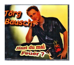 Jrg Bausch - Hast du mal Feuer?