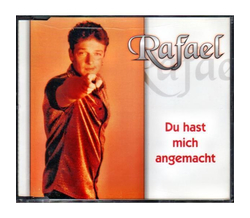 Rafael - Du hast mich angemacht