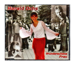 Harald Ochs - Wunderschne Frau / Verflixt und zugenht