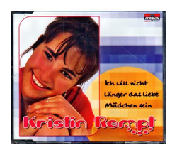 Kristin Rempt - Ich will nicht lnger das liebe Mdchen sei