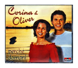 Corina & Oliver - perch domani