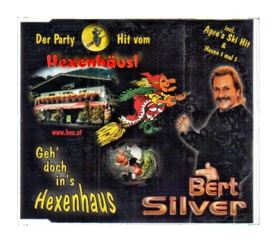 Bert Silver - Geh doch ins Hexenhaus / Hexenhaus / Kleine Hexe