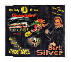 Bert Silver - Geh doch ins Hexenhaus / Hexenhaus / Kleine...