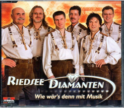 Riedsee Diamanten - Wie wrs denn mit Musik