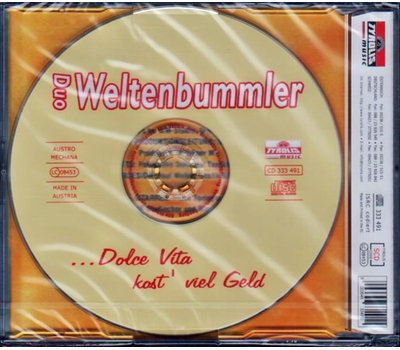 Duo Weltenbummler - Dolce Vita kost viel Geld