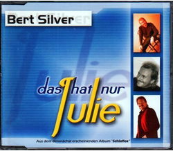 Silver Bert - Das hat nur Julie