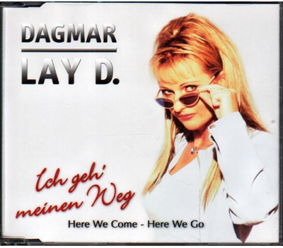 Dagmar Lay D. - Ich geh meinen Weg