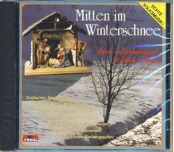 Mitten im Winterschnee - Advent- Weihnachtsmusik