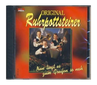 Original Ruhrpottsteirer - Nun liegt es zum Greifen so nah