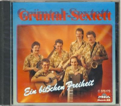 Grntal Sextett - Ein bichen Freiheit