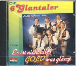 Die 6 Glantaler - Es ist nicht alles Gold was glnzt